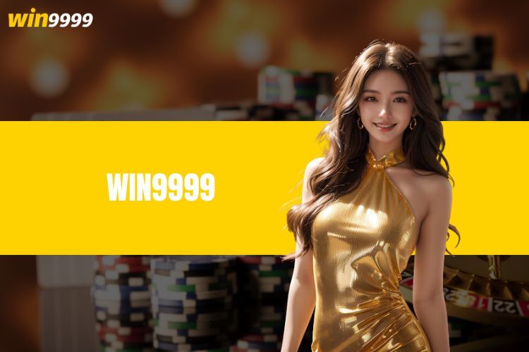 ค้นพบ Win9999 - เจ้ามือรับแทงที่มีชื่อเสียงชั้นนำในดินแดนแห่งวัดทอง